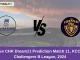 ARI vs CHK Dream11 Prediction Match 11, KCC T20 Challengers B League, 2024