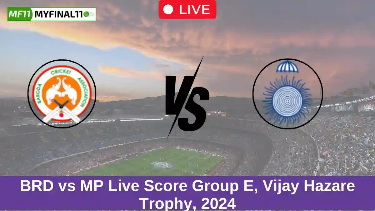 BRD vs MP Live Score Group E, Vijay Hazare Trophy, 2024