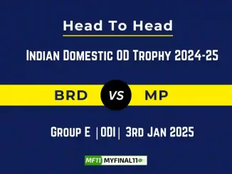 BRD vs MP Player Battle, Head to Head Team Stats, Team Record – Indian Domestic OD Trophy 2024-25