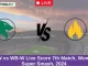 CH-W vs WB-W Live Score 7th Match, Women's Super Smash, 2024