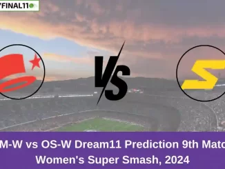 CM-W vs OS-W Dream11 Prediction 9th Match, Women's Super Smash, 2024 (1)