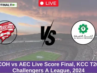 COH vs AEC Live Score Final, KCC T20 Challengers A League, 2024