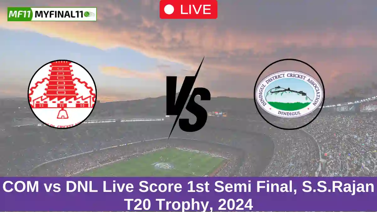 COM vs DNL Live Score 1st Semi Final, S.S.Rajan T20 Trophy, 2024