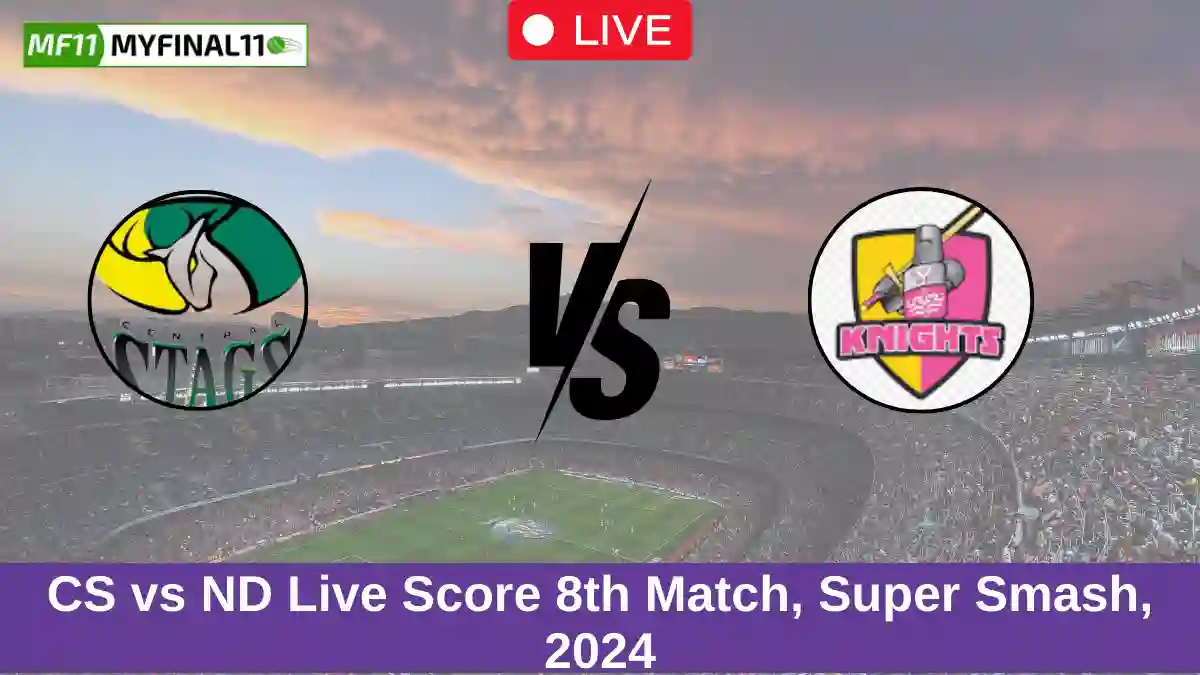 CS vs ND Live Score 8th Match, Super Smash, 2024