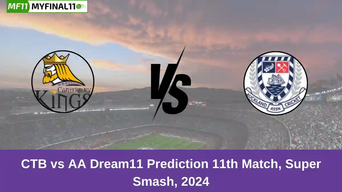 CTB vs AA Dream11 Prediction 11th Match, Super Smash, 2024