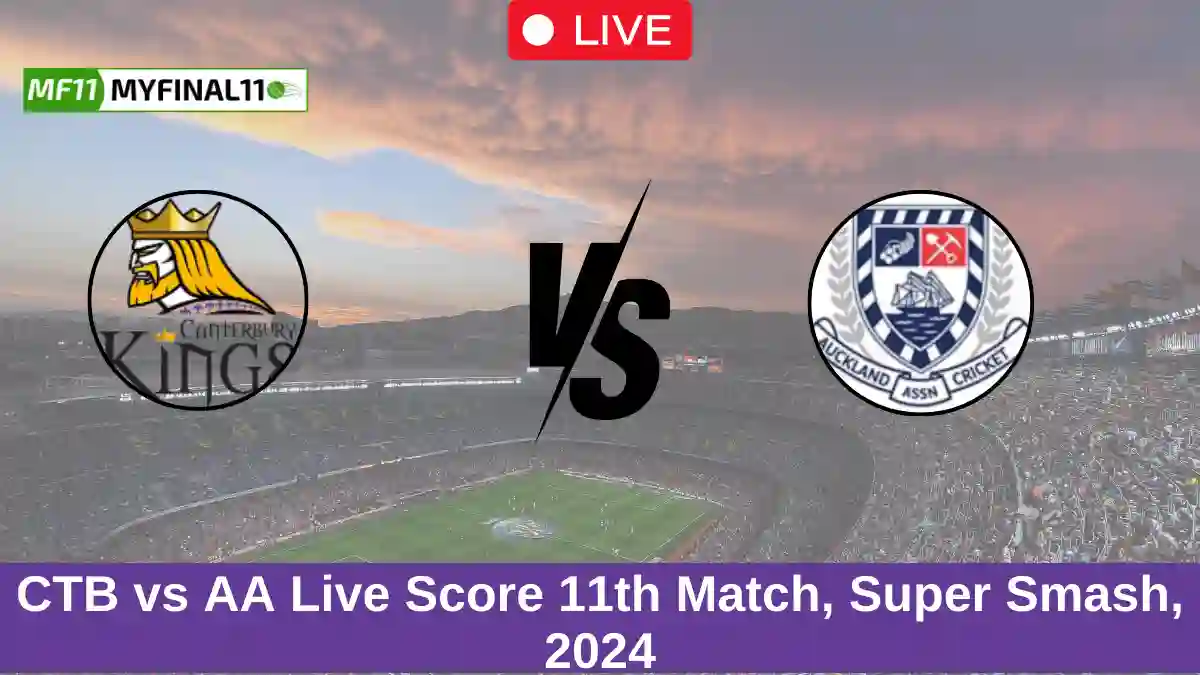 CTB vs AA Live Score 11th Match, Super Smash, 2024