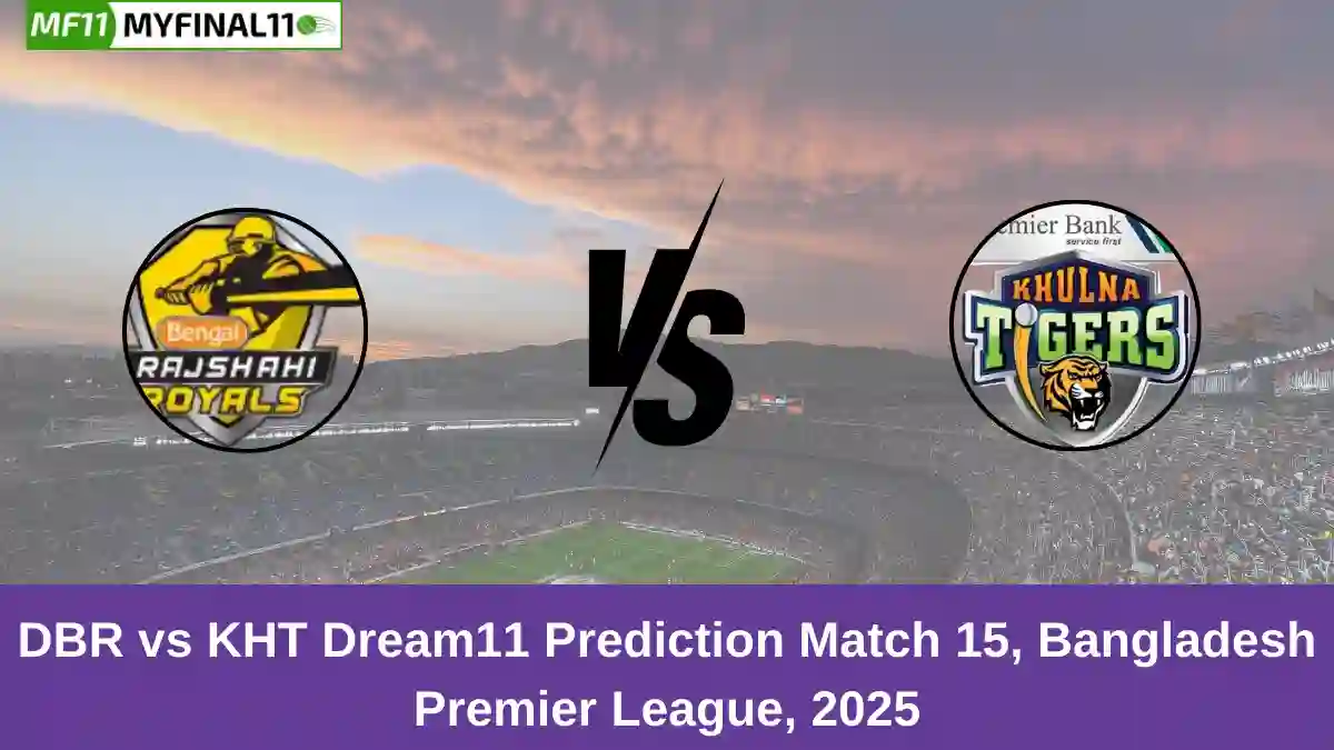 DBR vs KHT Dream11 Prediction Match 15, Bangladesh Premier League, 2025 (2)