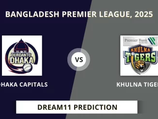 DC vs KHT Dream11 Prediction, Bangladesh Premier League 2025