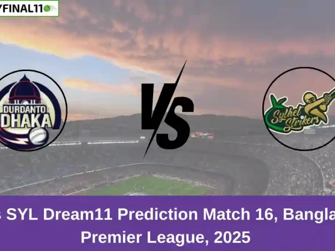 DC vs SYL Dream11 Prediction Match 16, Bangladesh Premier League, 2025