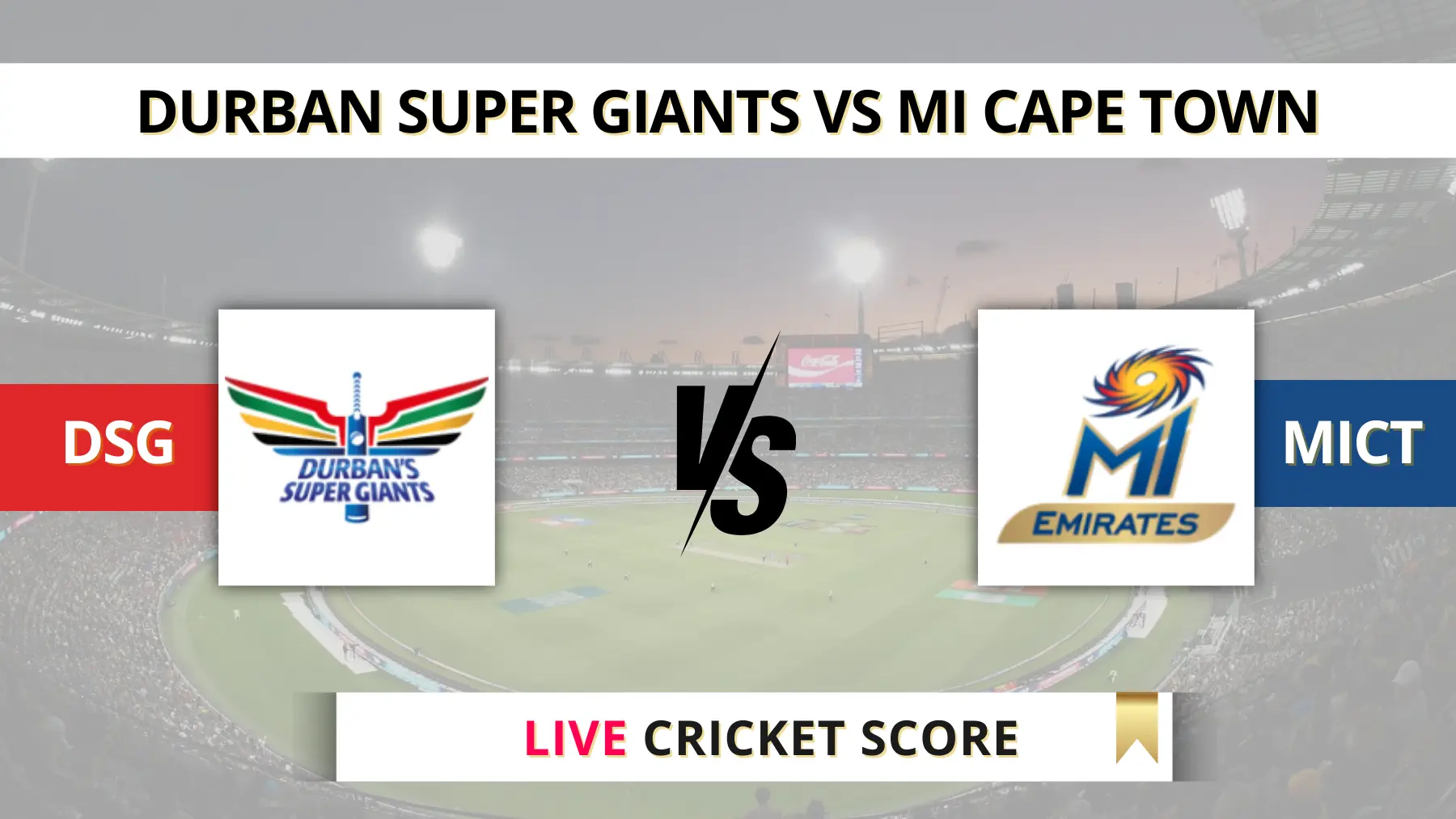 DSG vs MICT Live Score Scorecard, Ball by Ball Commentary 16th Match