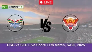 DSG vs SEC Live Score 11th Match, SA20, 2025