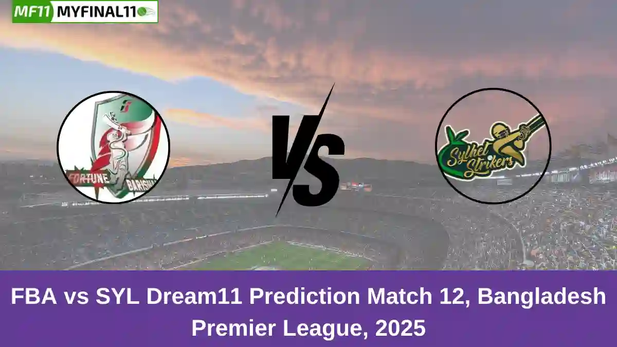 FBA vs SYL Dream11 Prediction Match 12, Bangladesh Premier League, 2025