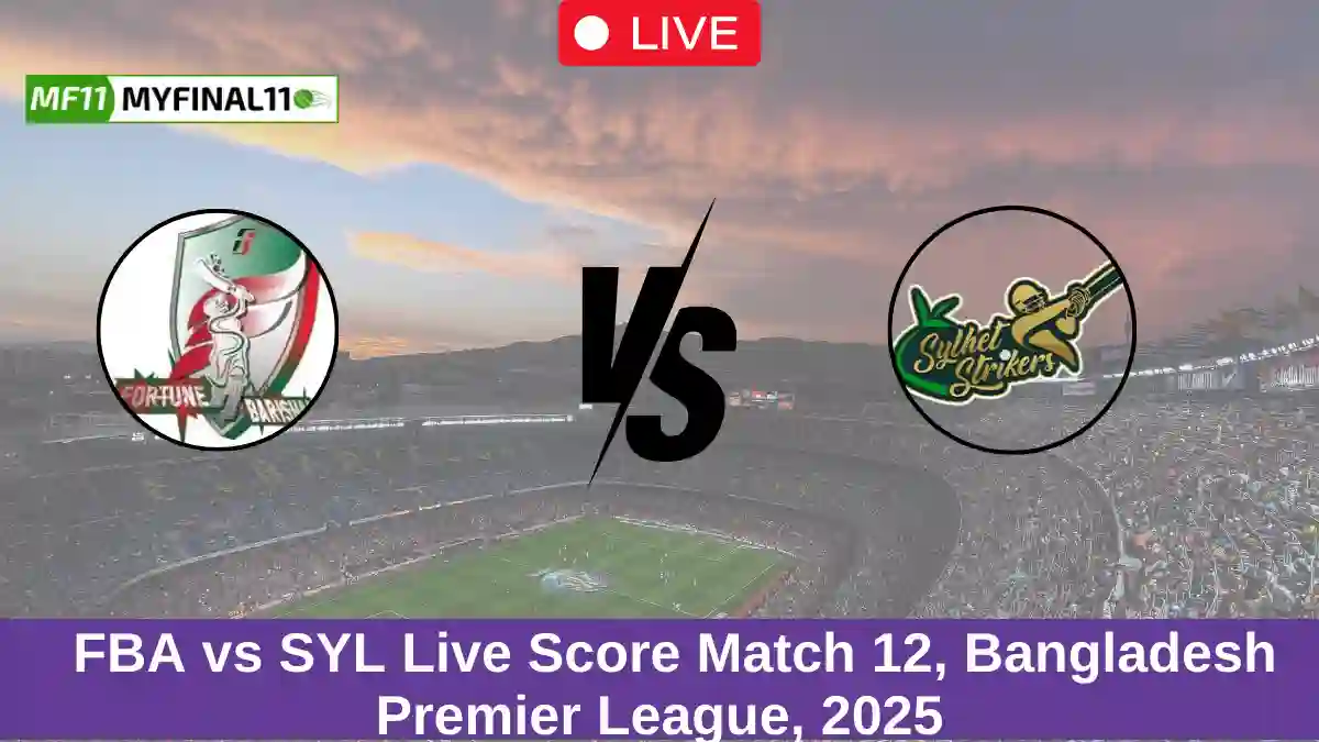 FBA vs SYL Live Score Match 12, Bangladesh Premier League, 2025