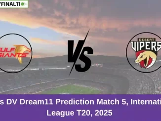 GG vs DV Dream11 Prediction Match 5, International League T20, 2025