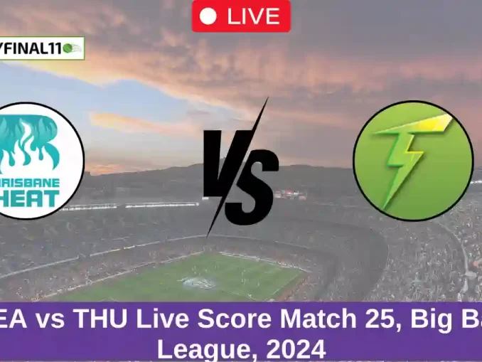 HEA vs THU Live Score Match 25, Big Bash League, 2024 (1)