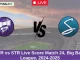 HUR vs STR Live Score Match 24, Big Bash League, 2024-2025