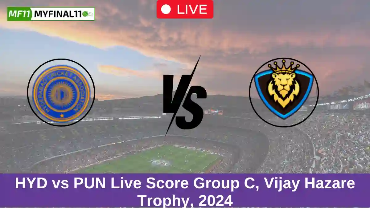 HYD vs PUN Live Score Group C, Vijay Hazare Trophy, 2024