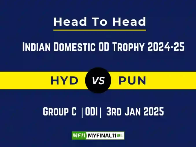 HYD vs PUN Player Battle, Head to Head Team Stats, Team Record – Indian Domestic OD Trophy 2024-25