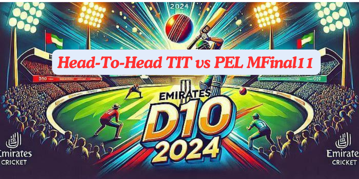 TIT vs PEL Player Battle, Head to Head Team Stats, Team Record – Barbados T10 2024-25