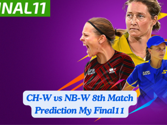 CH-W vs NB-W Match Prediction, 8th Match, Women's Super Smash: Win Prediction, Top Batter & Bowler Tips by MyFinal11