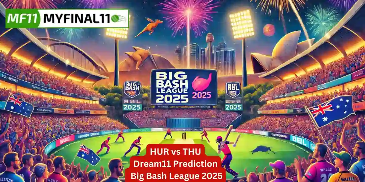 HUR vs THU Match Prediction, BBL 2025, 29th Match Win Prediction,