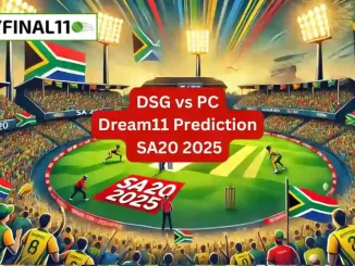 DSG vs PC Match Prediction, 2nd Match, SA20: Win Prediction, Top Batter & Bowler Tips by MyFinal1