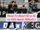 NZ vs SL Player Battle, Head to Head Team Stats, Team Record – Sri Lanka tour of New Zealand 2024-25