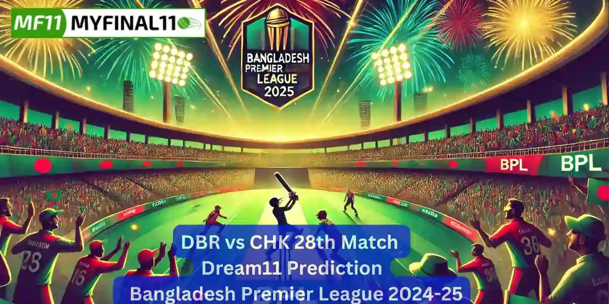 DBR vs CHK Match Prediction, 28th Match, BPL 2025.