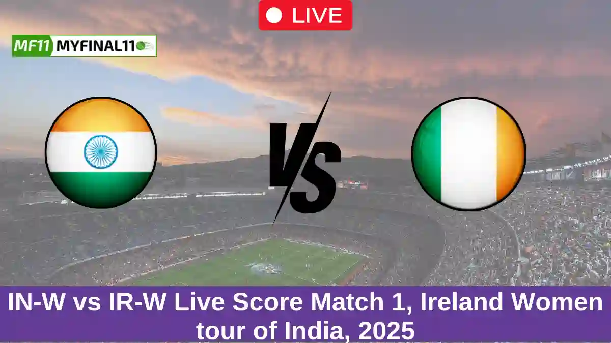 IN-W vs IR-W Live Score Match 1, Ireland Women tour of India, 2025