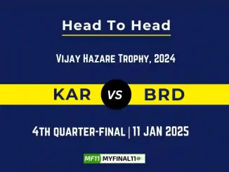 KAR vs BRD Player Battle, Head to Head Team Stats, Team Record 2025