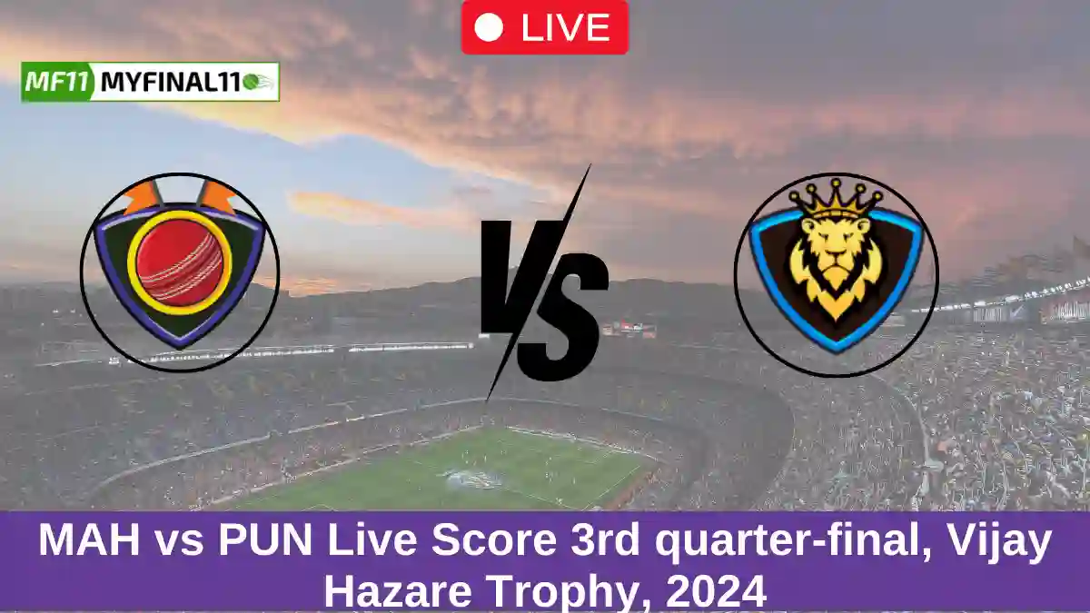 MAH vs PUN Live Score 3rd quarter-final, Vijay Hazare Trophy, 2024