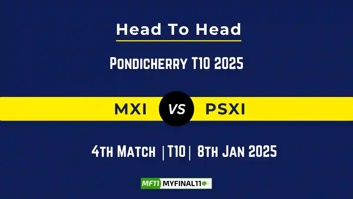 MXI vs PSXI Player Battle, Head to Head Team Stats, Team Record – Pondicherry T10 2025