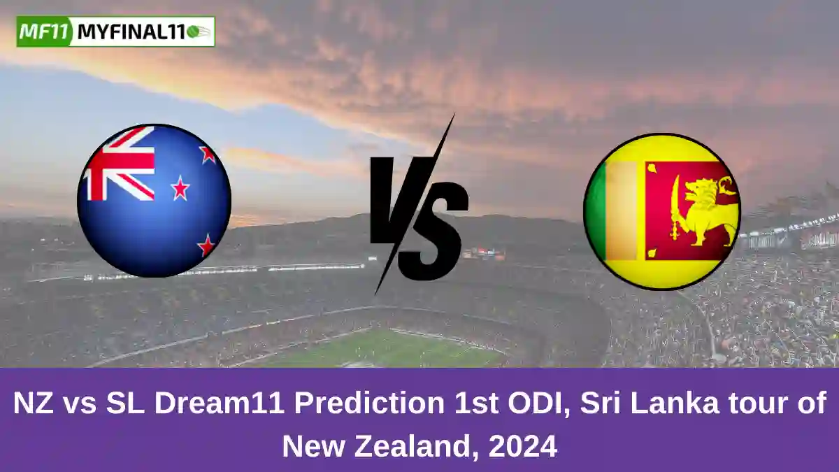 NZ vs SL Dream11 Prediction 1st ODI, Sri Lanka tour of New Zealand, 2024