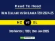 NZ vs SL Player Battle, Head to Head Team Stats, Team Record – New Zealand vs Sri Lanka T20I 2024-25