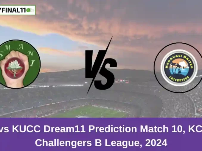 OSM vs KUCC Dream11 Prediction Match 10, KCC T20 Challengers B League, 2024