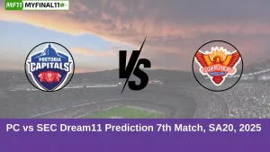 PC vs SEC Dream11 Prediction 7th Match, SA20, 2025