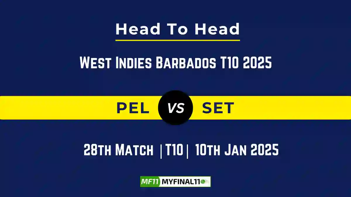 PEL vs SET Player Battle, Head to Head Team Stats, Team Record – West Indies Barbados T10 2025