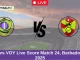 PEL vs VOY Live Score Match 24, Barbados T10, 2025