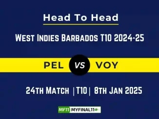 PEL vs VOY Player Battle, Head to Head Team Stats, Team Record – West Indies Barbados T10 2025