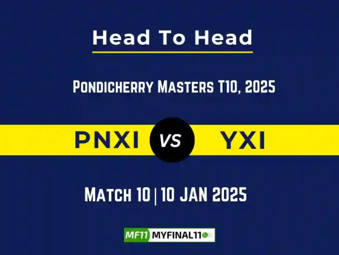 PNXI vs YXI Player Battle, Head to Head Team Stats, Team Record 2025