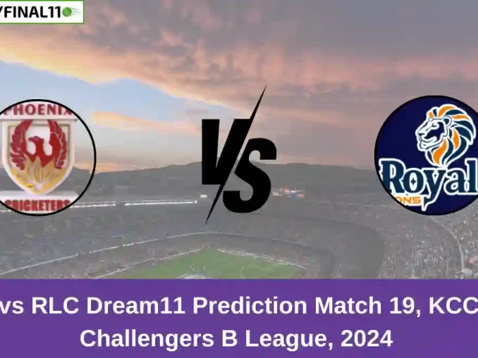 PST vs RLC Dream11 Prediction Match 19, KCC T20 Challengers B League, 2024