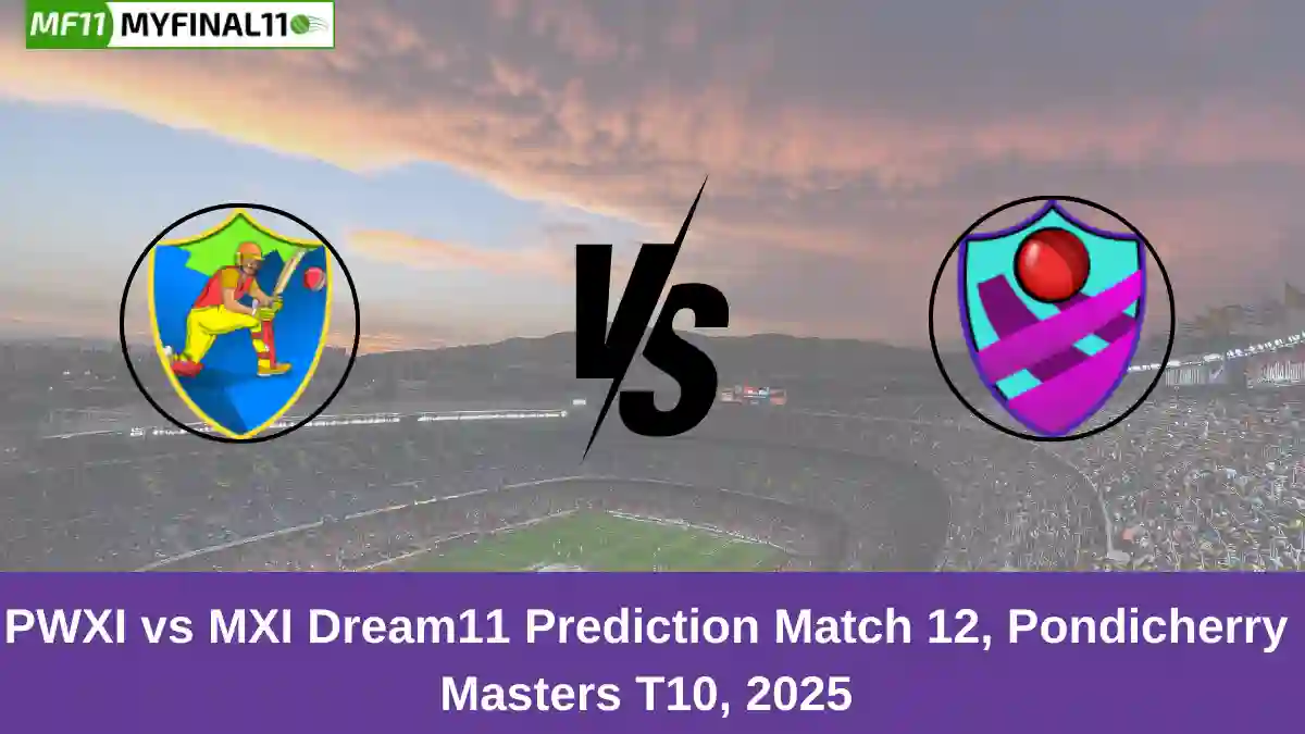 PWXI vs MXI Dream11 Prediction Match 12, Pondicherry Masters T10, 2025