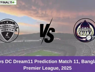 RAN vs DC Dream11 Prediction Match 11, Bangladesh Premier League, 2025