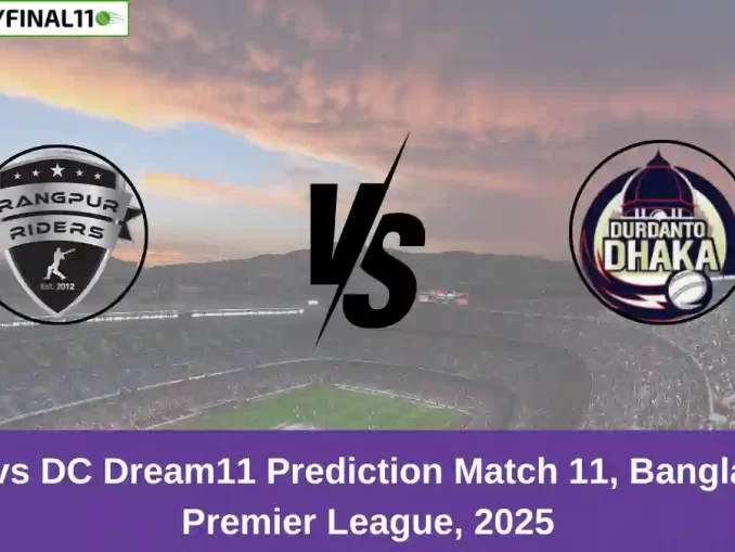 RAN vs DC Dream11 Prediction Match 11, Bangladesh Premier League, 2025