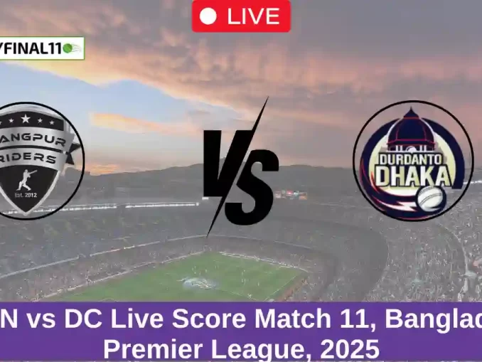 RAN vs DC Live Score Match 11, Bangladesh Premier League, 2025