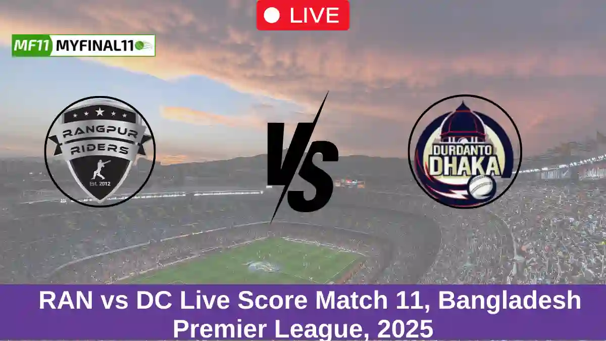 RAN vs DC Live Score Match 11, Bangladesh Premier League, 2025