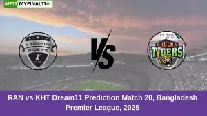 RAN vs KHT Dream11 Prediction Match 20, Bangladesh Premier League, 2025