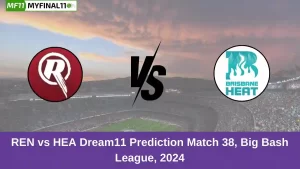 REN vs HEA Dream11 Prediction Match 38, Big Bash League, 2024