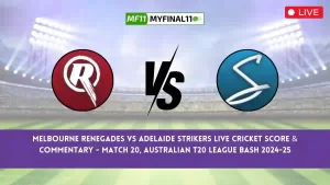 REN vs STR Live Score Scorecard, Ball by Ball Commentary - Match 20, Australian T20 League Bash 2024-25