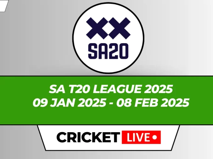 SA T20 League Live Score, Matches, Schedule, Results, Points Table 2024